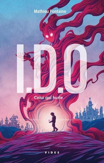 Couverture du livre « I.D.O : Celui qui hurle » de Mathieu Fontaine aux éditions Fides