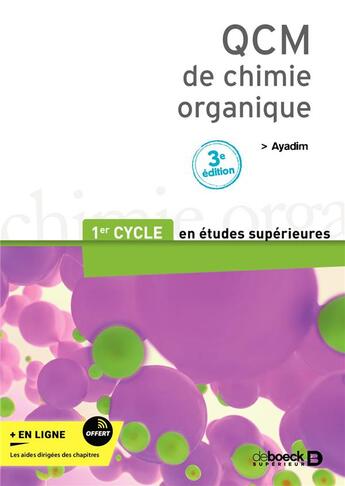 Couverture du livre « QCM de chimie organique : 1er cycle des études médicales » de Mohamed Ayadim aux éditions De Boeck Superieur