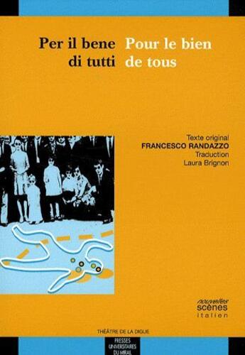 Couverture du livre « Per il bene di tutti ; pour le bien de tout le monde » de Francesco Randazzo aux éditions Pu Du Midi