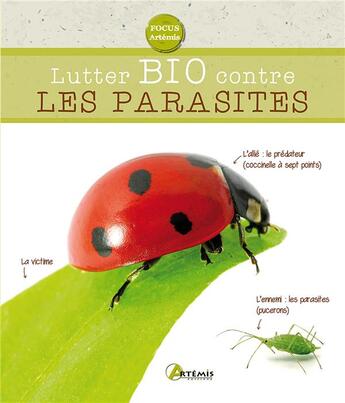 Couverture du livre « Lutter bio contre les parasites du jardin » de  aux éditions Artemis