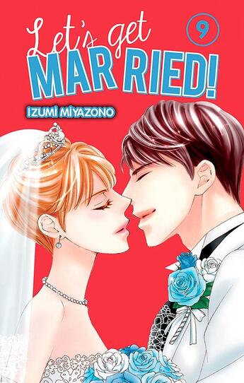 Couverture du livre « Let's get married ! Tome 9 » de Izumi Miyazono aux éditions Crunchyroll