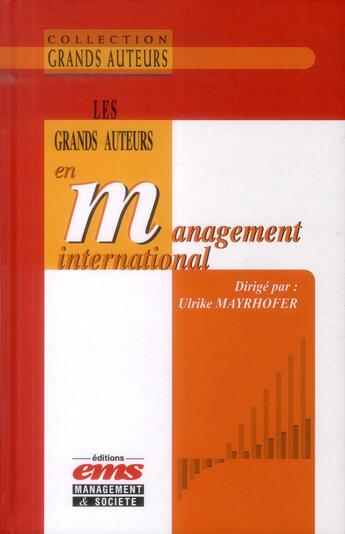 Couverture du livre « Les grands auteurs en management international » de Mayrhofer/Ulrike aux éditions Ems