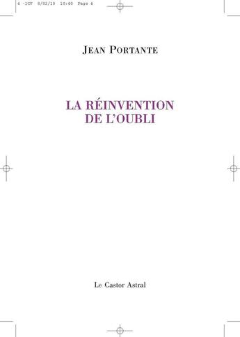 Couverture du livre « La réinvention de l'oubli » de Jean Portante aux éditions Castor Astral