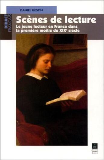 Couverture du livre « SCENE DE LECTURE LE JEUNE LECTEUR EN FRANCE DANS LA PREMIERE MOITIE DU XIXE SIE » de Pur aux éditions Pu De Rennes