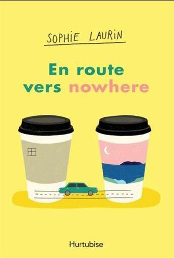 Couverture du livre « En route vers nowhere » de Sophie Laurin aux éditions Hurtubise