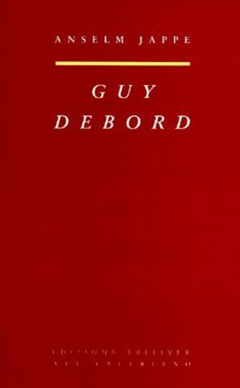 Couverture du livre « Guy Debord » de Jappe Anselme aux éditions Sulliver