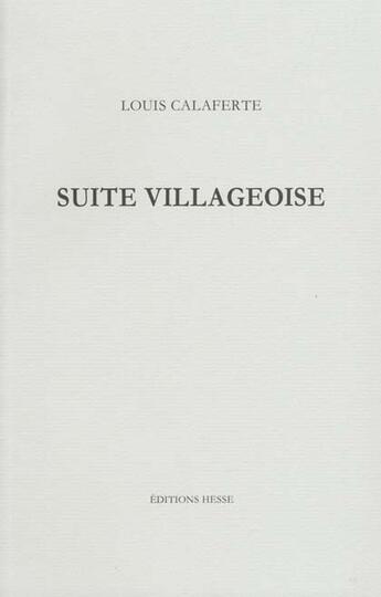 Couverture du livre « Suite villageoise » de L. Calaferte aux éditions Hesse