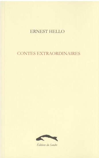 Couverture du livre « Contes extraordinaires » de Ernest Hello aux éditions Editions Du Sandre