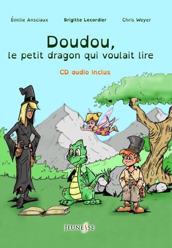 Couverture du livre « Doudou, le petit dragon qui voulait lire » de Ansciaux/Weyer aux éditions Livr's