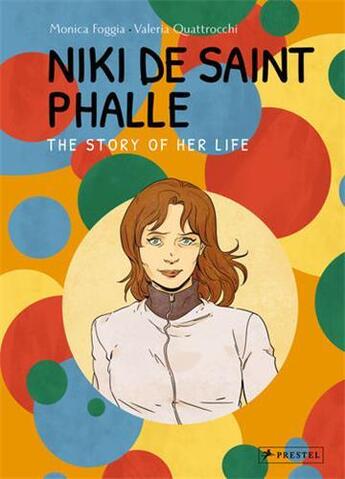 Couverture du livre « Niki de saint phalle the story of her life /anglais » de Foggia Monica/Quattr aux éditions Prestel