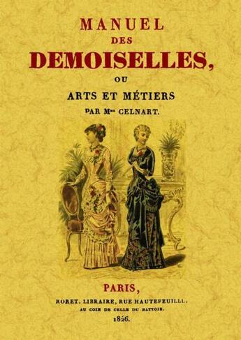 Couverture du livre « Manuel des demoiselles » de Celnart aux éditions Maxtor