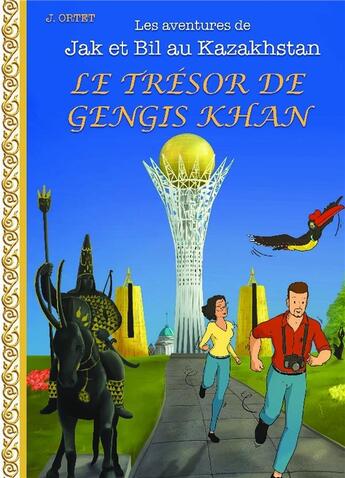 Couverture du livre « Le trésor de Gengis Khan » de Jacques Ortet aux éditions Bookelis