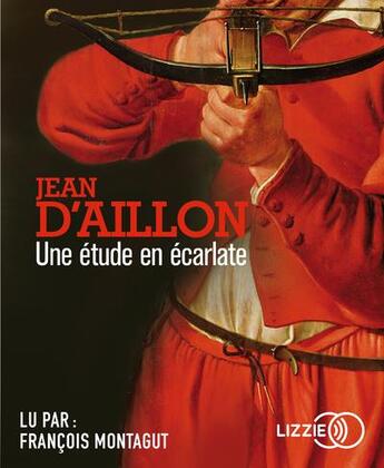 Couverture du livre « Une etude en ecarlate » de Jean D' Aillon aux éditions Lizzie