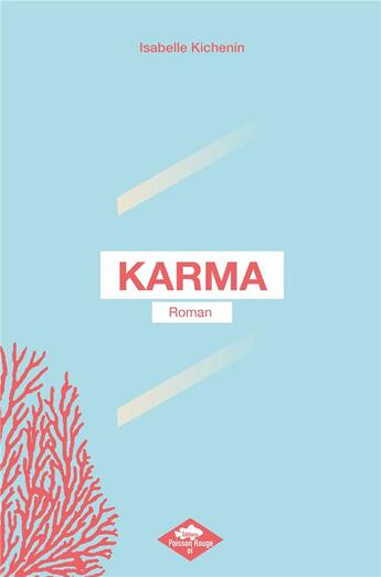 Couverture du livre « KARMA » de Isabelle Kichenin aux éditions Poisson Rouge