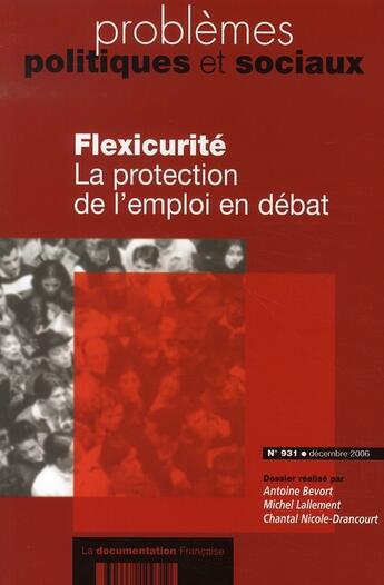 Couverture du livre « Flexicurité ; la protection de l'emploi en débat » de Bevort Antoine/Lalle aux éditions Documentation Francaise