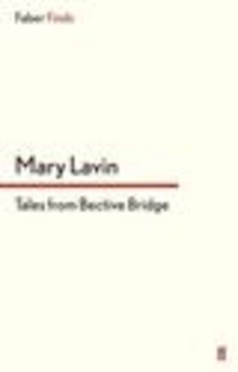 Couverture du livre « Tales From Bective Bridge » de Mary Lavin aux éditions Faber And Faber Digital