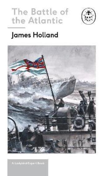 Couverture du livre « James holland the battle of the atlantic /anglais » de James Holland aux éditions Penguin Uk