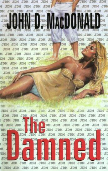 Couverture du livre « The Damned » de John D. Macdonald aux éditions Hale Robert Digital