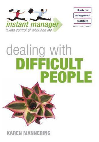 Couverture du livre « Instant Manager: Dealing with Difficult People Ebook Epub » de Mannering Karen aux éditions Hodder Education Digital