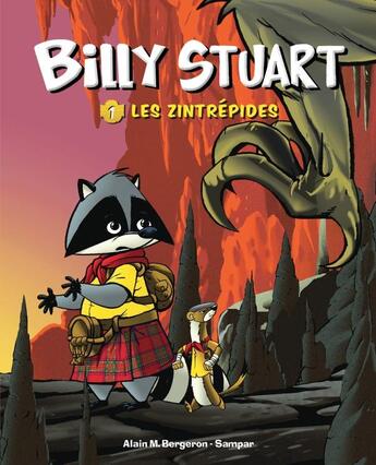 Couverture du livre « Billy Stuart t.1 ; les zintrépides » de Sampar et Alain M. Bergeron aux éditions Hachette Romans