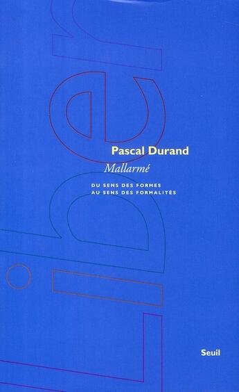 Couverture du livre « Mallarmé » de Pascal Durand aux éditions Seuil