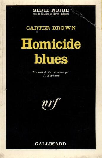 Couverture du livre « Homicide blues » de Carter Brown aux éditions Gallimard