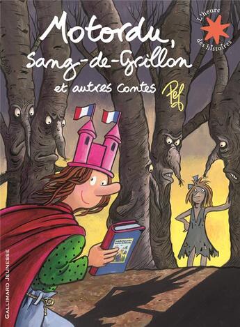 Couverture du livre « Motordu, Sang-de-Grillon ; et autres contes » de Pef aux éditions Gallimard-jeunesse