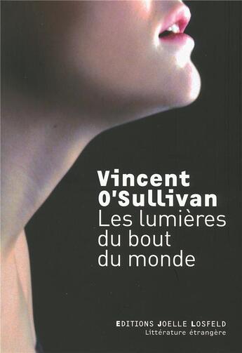 Couverture du livre « Les lumières du bout du monde » de Vincent O'Sullivan aux éditions Joelle Losfeld