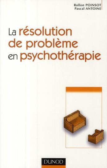Couverture du livre « La résolution de problème en psychothérapie » de Rollon Poinsot aux éditions Dunod
