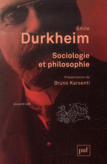 Couverture du livre « Sociologie et philosophie (5e édition) » de Emile Durkheim aux éditions Puf