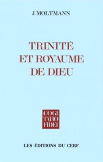 Couverture du livre « Trinité et royaume de Dieu » de Jurgen Moltmann aux éditions Cerf