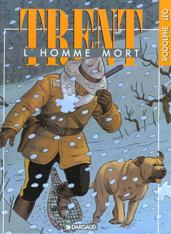 Couverture du livre « Trent T.1 ; l'homme mort » de Rodolphe et Leo aux éditions Dargaud