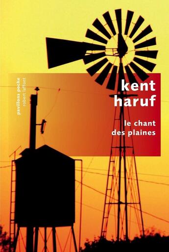 Couverture du livre « Le chant des plaines » de Kent Haruf aux éditions Robert Laffont