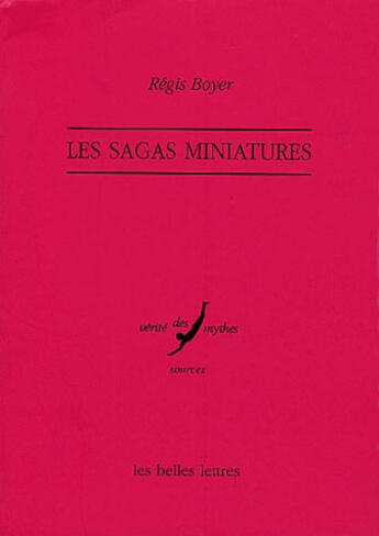 Couverture du livre « Les sagas miniatures » de Regis Boyer aux éditions Belles Lettres