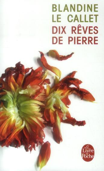 Couverture du livre « Dix rêves de pierre » de Blandine Le Callet aux éditions Le Livre De Poche