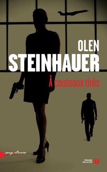 Couverture du livre « À couteaux tires » de Olen Steinhauer aux éditions Presses De La Cite