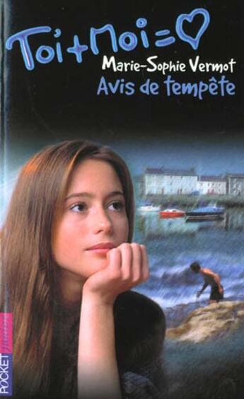 Couverture du livre « Toi+moi=coeur t.8 ; avis de tempête » de Marie-Sophie Vermot aux éditions Pocket Jeunesse