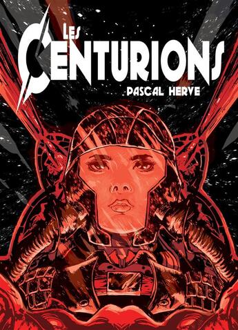 Couverture du livre « Les centurions » de Pascal Herve aux éditions Books On Demand