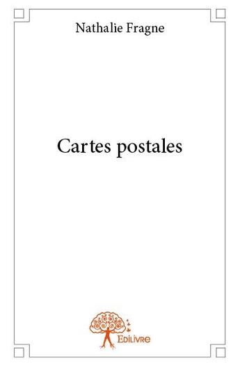 Couverture du livre « Cartes postales » de Nathalie Fragne aux éditions Edilivre