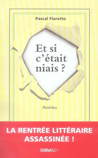 Couverture du livre « Et si c'était niais ? » de Pascal Fioretto aux éditions Chiflet