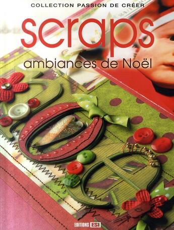 Couverture du livre « Scrap ambiances de Noël » de Brozinska Anastas. aux éditions Editions Esi