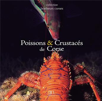 Couverture du livre « Poissons et crustacés de Corse » de Georges Antoni aux éditions Dcl