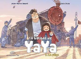 Couverture du livre « La balade de Yaya t.7 : le piège » de Golo Zhao et Jean-Marie Omont aux éditions Fei