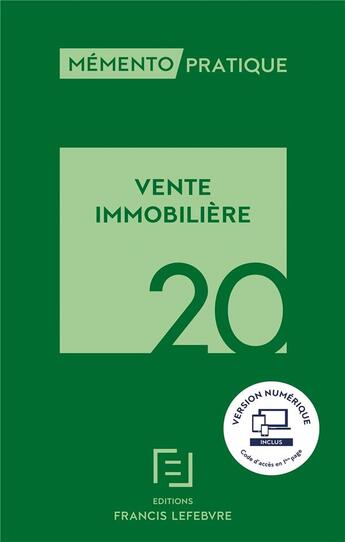 Couverture du livre « Mémento pratique ; vente immobilière (édition 2020) » de  aux éditions Lefebvre