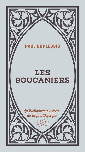 Couverture du livre « Les boucaniers » de Paul Duplessis aux éditions Tohu-bohu