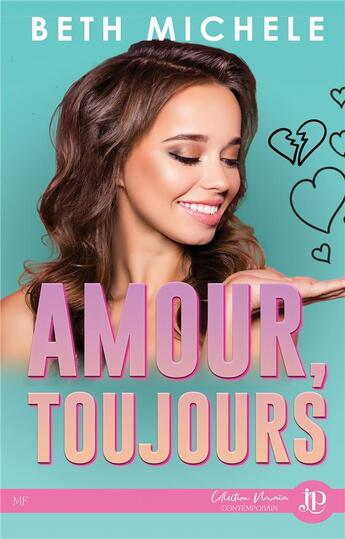 Couverture du livre « Amours, toujours » de Michele Beth aux éditions Juno Publishing