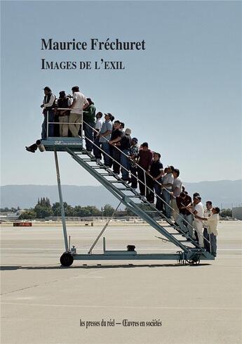Couverture du livre « Images de l'exil » de Maurice Frechuret aux éditions Les Presses Du Reel