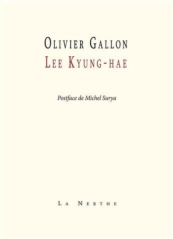 Couverture du livre « Lee Kyung-Hae » de Olivier Gallon aux éditions La Nerthe Librairie