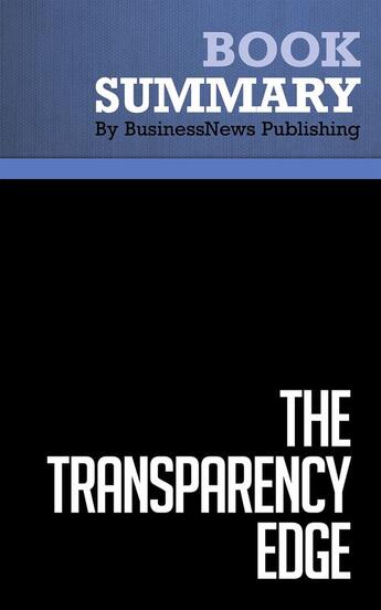 Couverture du livre « Summary : the transparency edge (review and analysis of the Pagano's book) » de Businessnews Publish aux éditions Business Book Summaries