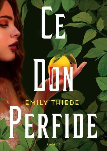 Couverture du livre « Ce don perfide » de Emily Thiede aux éditions Rageot